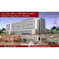 Cancer Specialists in Kokilaben Hospital Mumbai Giving Hope To Patients