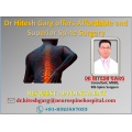 Dr Hitesh Garg offers Affordable and Superior Spine Surgery