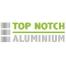 Top Notch Aluminium