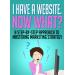 New Business "I have a website. NOW what?" Created