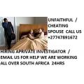 unfaithful/cheating partners+27747891672 private investigator witbank/welkom/messina/mamelodi